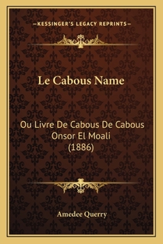 Paperback Le Cabous Name: Ou Livre De Cabous De Cabous Onsor El Moali (1886) [French] Book