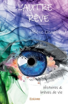 L’AUTRE RÊVE - Recueil (French Edition)