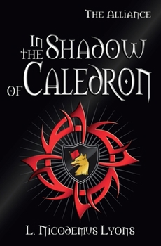 In the Shadow of Caledron - Book  of the Alliance