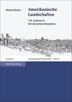 Paperback Amerikanische Landschaften: J. B. Jackson in Der Deutschen Rezeption [German] Book
