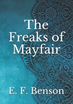 Paperback The Freaks of Mayfair Book