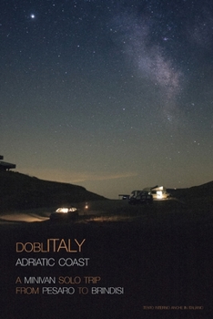 Paperback DoblItaly - Adriatic Coast: A Minivan Solo Trip Book