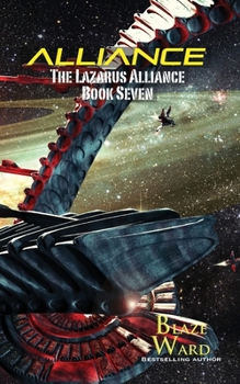 Alliance - Book #7 of the Lazarus Alliance