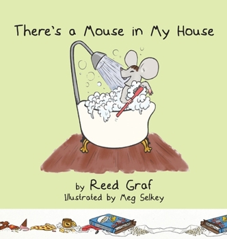 Hardcover There's a Mouse in My House Book