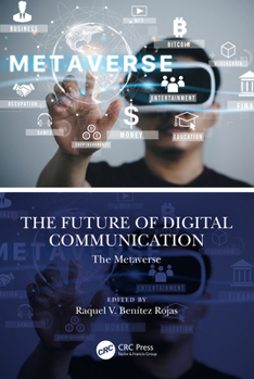 Paperback The Future of Digital Communication: The Metaverse Book