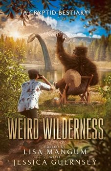Paperback Weird Wilderness: A Cryptid Bestiary Book