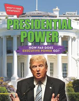 Paperback Presidential Power: How Far Does Executive Power Go? Book