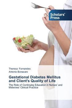 Paperback Gestational Diabetes Mellitus and Client's Quality of Life Book