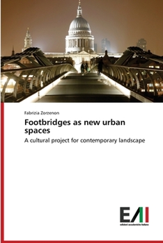 Paperback Footbridges as New Urban Spaces Book