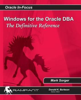 Paperback Windows for the Oracle DBA: The Definitive Reference Book