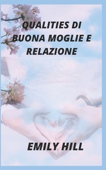 Paperback Qu&#1040;lities Di Buona Moglie E Relazione [Italian] Book