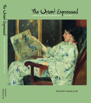 The Orient Expressed: Japan's Influence on Western Art, 1854-1918