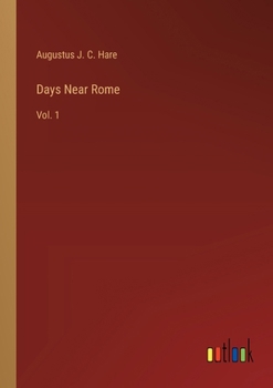 Paperback Days Near Rome: Vol. 1 Book