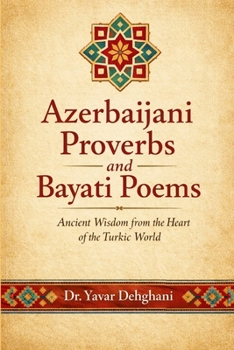 Paperback Wisdom of the Azerbaijani Language: Proverbs and Poems Book