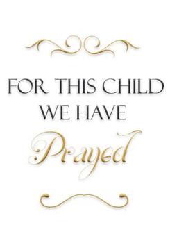 Paperback For This Child We Have Prayed: Journal Your Pregnancy Week by Week Book