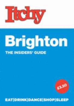 Paperback Itchy Brighton (The Insider's Guide) Book