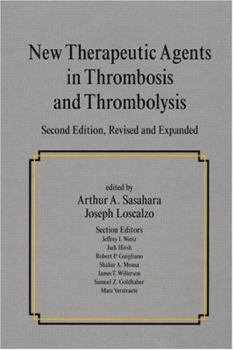 Hardcover New Therapeutic Agents in Thrombosis and Thrombolysis, Revised and Expanded, Second Edition Book