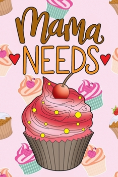 Paperback Mama Needs Cupcakes: Blank Pregnancy Journal Book