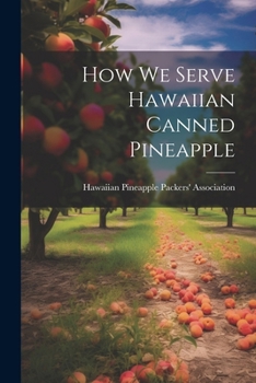 Paperback How we Serve Hawaiian Canned Pineapple Book