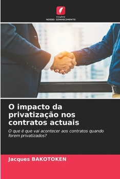 Paperback O impacto da privatização nos contratos actuais [Portuguese] Book
