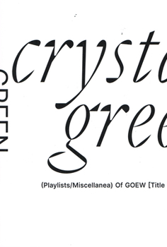 Crystalline Green : The Playlists of Green of Each Window