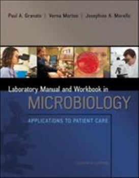 Laboratory Manual and Workbook in Microbiology: Applications In Patient Care