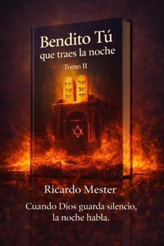 Paperback Bendito Tú que traes la noche: Tomo II. Aquello [Spanish] Book