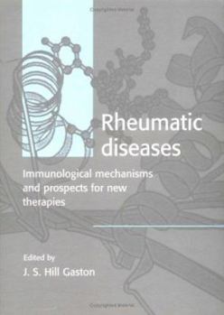 Hardcover Rheumatic Diseases: Immunological Mechanisms and Prospects for New Therapies Book