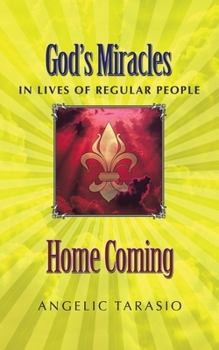 Paperback Home Coming: God's Miracles in Lives of Regular People Book