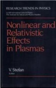 Hardcover Nonlinear and Relativistic Effects in Plasmas Book