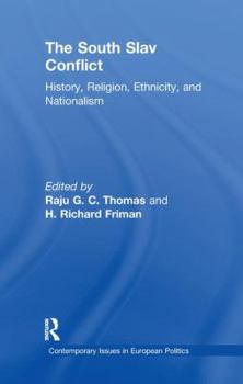 Paperback The South Slav Conflict: History, Religion, Ethnicity, and Nationalism Book