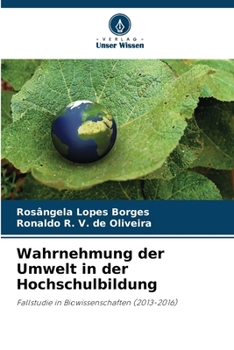 Wahrnehmung der Umwelt in der Hochschulbildung (German Edition)