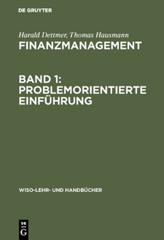 Hardcover Finanzmanagement, Band 1: Problemorientierte Einführung [German] Book