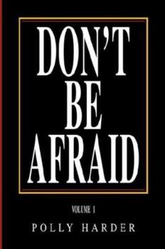 Paperback Don't Be Afraid Book