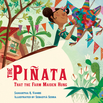 Hardcover The Piñata That the Farm Maiden Hung Book