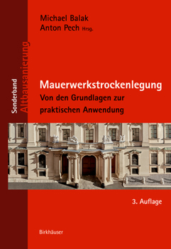 Hardcover Mauerwerkstrockenlegung: Von Den Grundlagen Zur Praktischen Anwendung [German] Book