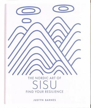 Hardcover Sisu: Find Your Resilience Book