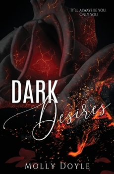 Dark Desires - Book #2 of the Desires Duet