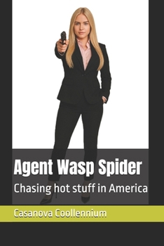 Agent Wasp Spider: Chasing hot stuff in America