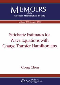 Paperback Strichartz Estimates for Wave Equations with Charge Transfer Hamiltonians Book