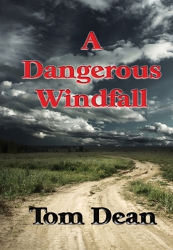 Hardcover A Dangerous Windfall Book