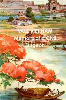 Paperback Vale Viet Nam Memoirs of a Civil Surgeon [Chinese] Book