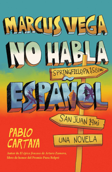 Paperback Marcus Vega No Habla Español / Marcus Vega Doesn't Speak Spanish [Spanish] Book