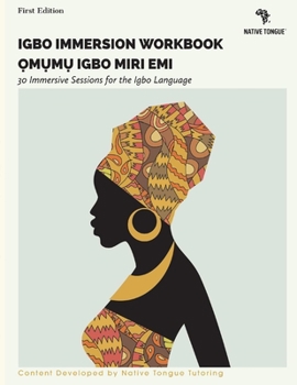 Paperback Igbo Immersion Workbook: Omumu Igbo Miri EMI Volume 2 Book
