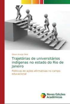 Trajetórias de universitários indígenas no estado do Rio de Janeiro