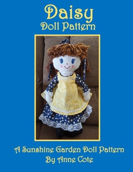 Paperback Daisy Doll Pattern: A Sunshine Garden Doll Pattern Book