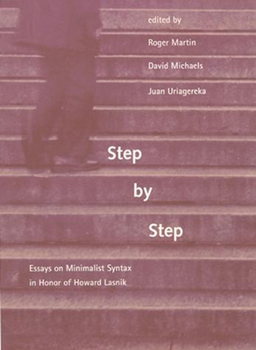 Paperback Step by Step: Essays on Minimalist Syntax in Honor of Howard Lasnik Book