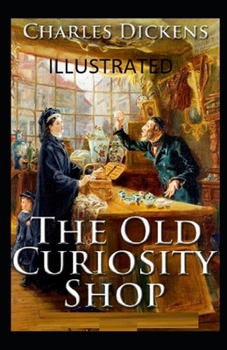 Paperback The Old Curiosity Shop Illustrated Book