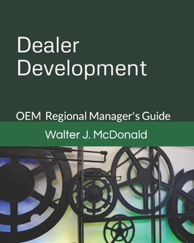 Paperback Dealer Development: OEM Regional Manager's Guide Book
