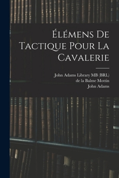 Paperback Élémens de tactique pour la cavalerie [French] Book